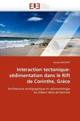 Interaction tectonique-sédimentation dans le Rift de Corinthe, Grèce
