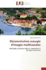 Déconvolution aveugle d'images multicanales