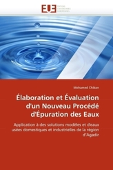 Élaboration et Évaluation d'un Nouveau Procédé d'Épuration des Eaux