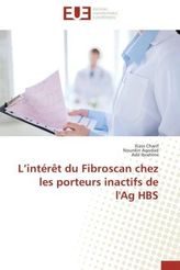 L intérêt du Fibroscan chez les porteurs inactifs de l'Ag HBS
