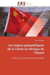 Les enjeux géopolitiques de la Chine en Afrique de l'Ouest
