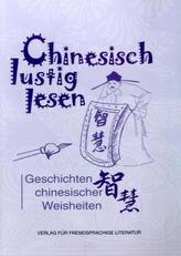 Chinesisch lustig lesen: Geschichten chinesischer Weisheiten