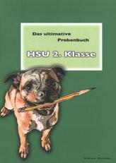 Das ultimative Probenbuch HSU 2. Klasse