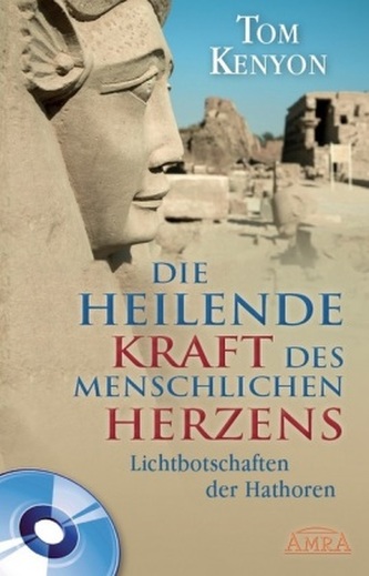 Die Heilende Kraft des Menschlichen Herzens, m. 1 Audio-CD Die Heilende Kraft des Menschlichen Herzens, m. 1 Audio-CD