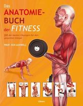 Das Anatomiebuch der Fitness