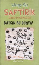 Saftirik - Batsin Bu Dünya. Gregs Tagebuch - Echt übel!, türkische Ausgabe