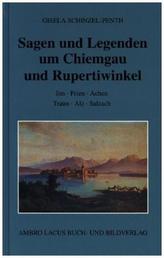Sagen und Legenden um Chiemgau und Rupertiwinkel