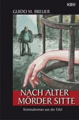 Nach alter Mörder Sitte
