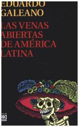 Las venas abiertas de América Latina. Die offenen Adern Lateinamerikas, spanische Ausgabe