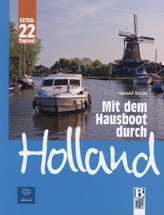 Mit dem Hausboot durch Holland
