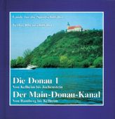 Die Donau 1. Der Main-Donau-Kanal