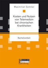 Kosten und Nutzen von Telemedizin bei chronischen Krankheiten