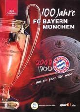 100 Jahre FC Bayern München