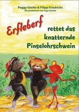 Erfleberf rettet das knatternde Pinselohrschwein