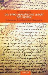 Die Syro-Aramäische Lesart des Koran