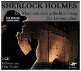 Sherlock Holmes - Der Mann mit dem geduckten Gang / Die Löwenmähne, 2 Audio-CDs