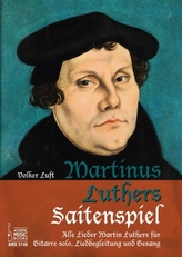 Martinus Luthers Saitenspiel.