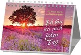 Ich bin bei euch jeden Tag
