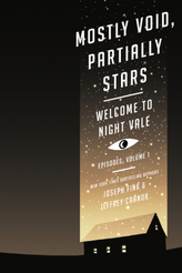 Welcome to Night Vale Episodes - Mostly Void, Partially Stars