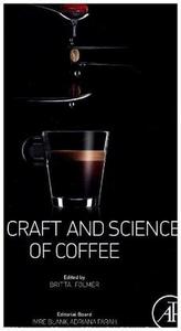 The Craft and Science of Coffee