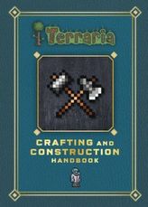 Terraria: Crafting and Construction Handbook