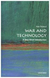 War and Technology: A Very Short Introduction