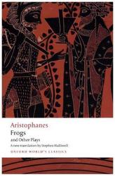 Aristophanes: Frogs and Other Plays