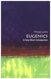 Eugenics: A Very Short introduction