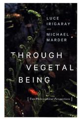 Through Vegetal Being