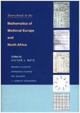 Sourcebook in the Mathematics of Medieval Europe and North Africa
