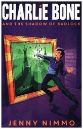 Charlie Bone and the Shadow of Badlock