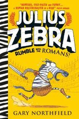 Julius Zebra, Rumble with the Romans