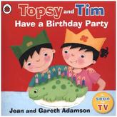 Topsy and Tim - Have a Birthday Party