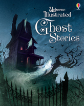 Usborne Illustrated Ghost Stories