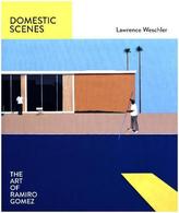 Domestic Scenes: The Art of Ramiro Gomez