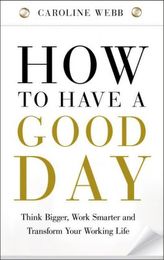 How To Have A Good Day