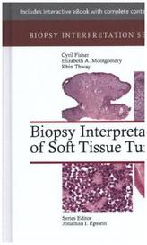 Biopsy Interpretation of Soft Tissue Tumors