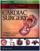 Master Techniques in Surgery: Cardiac Surgery