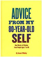 Advice from My 80-Year-Old Self