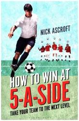 How to Win at 5-a-Side