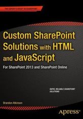 Custom SharePoint Solutions with HTML and JavaScript