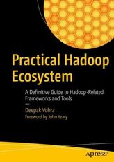 Practical Hadoop Ecosystem