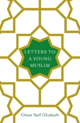 Letters to a Young Muslim