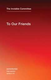 To Our Friends - The Invisible Committee