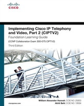 Implementing Cisco IP Telephony and Video. Pt.2