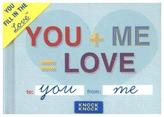 You + Me= Love - You Fill in the Love Journal