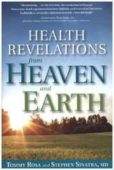 Health Revelations from Heaven and Earth