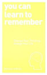 You Can Learn to Remember