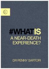 What is a Near Death Experience?