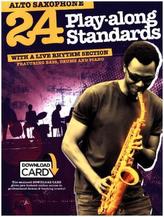 24 Play-along Standards with Live Rhythm Section - Alto Sax